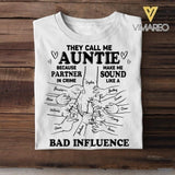 Personalized They Call Me Auntie Because Partner In Crime Make Me Sound Like A Bad Influence Tshirt QTDT1804