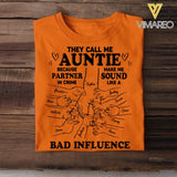 Personalized They Call Me Auntie Because Partner In Crime Make Me Sound Like A Bad Influence Tshirt QTDT1804