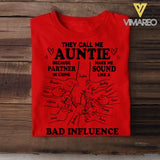 Personalized They Call Me Auntie Because Partner In Crime Make Me Sound Like A Bad Influence Tshirt QTDT1804
