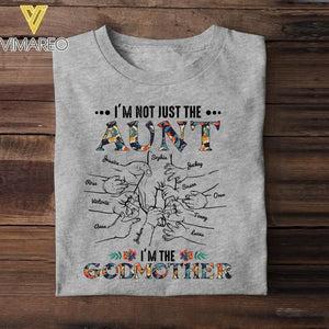 PERSONALIZED I'M NOT JUST THE AUNT I'M THE GODMOTHER TSHIRT QTDT1904