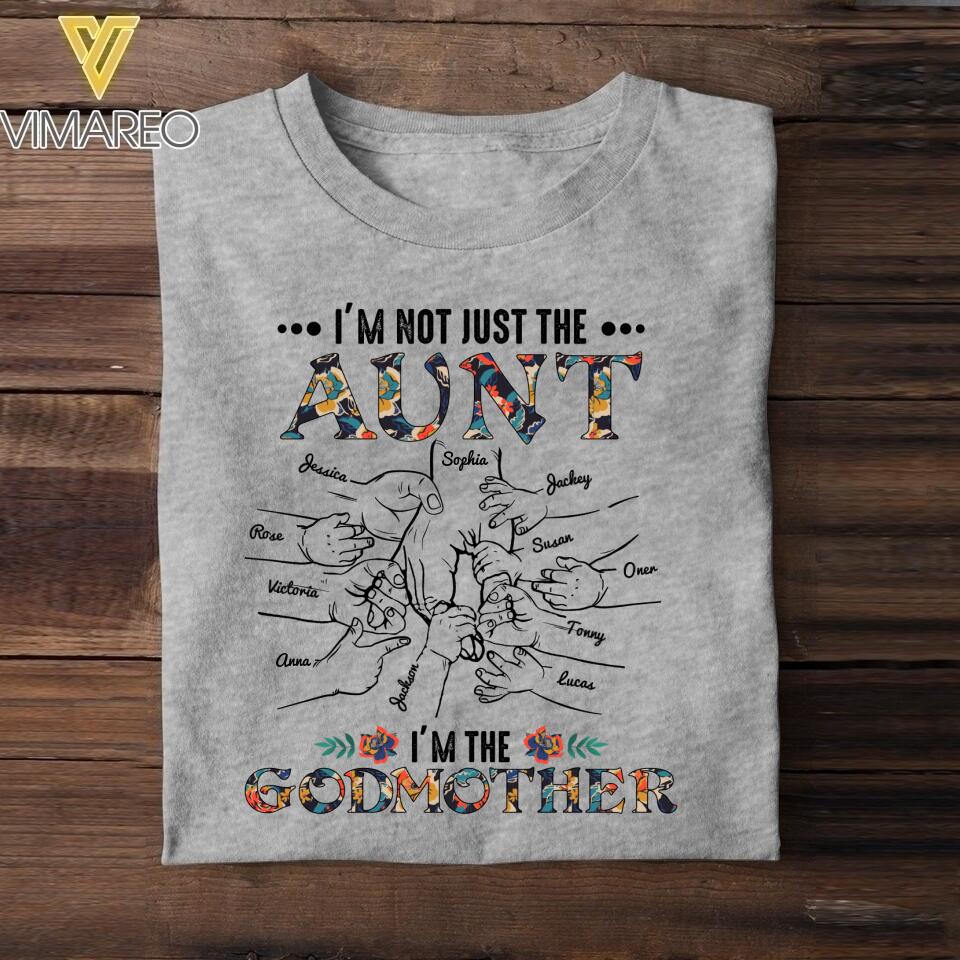 PERSONALIZED I'M NOT JUST THE AUNT I'M THE GODMOTHER TSHIRT QTDT1904