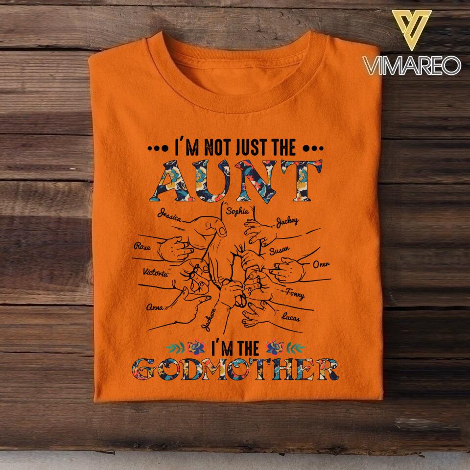 PERSONALIZED I'M NOT JUST THE AUNT I'M THE GODMOTHER TSHIRT QTDT1904