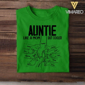 PERSONALIZED GRANDMA AUNTIE LIKE A MOM BUT COOLER TSHIRT QTVQ1904