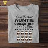 Personalized Best Freakin' Auntie & Godmother Ever Tshirt Printed 22APR-HC23