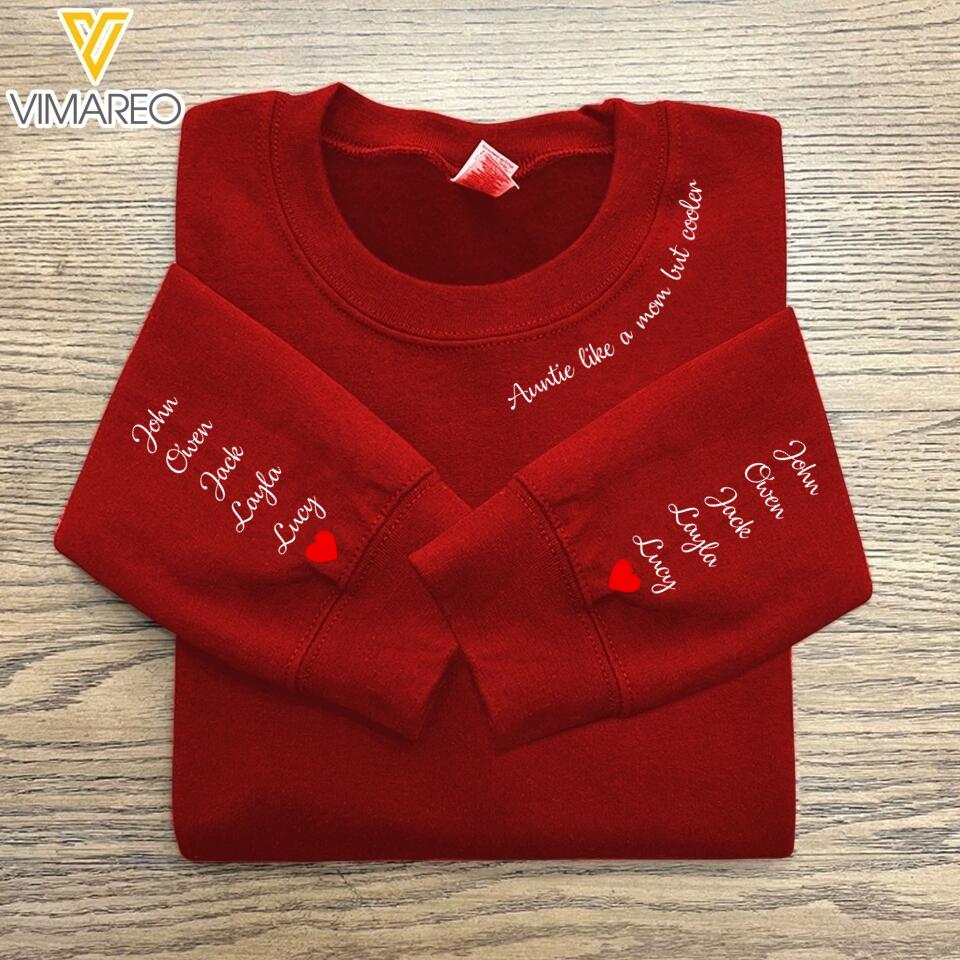 PERSONALIZED AUNTIE LIKE A MOM BUT COOLER KID NAME SWEATSHIRT PRINTED QTTN2504