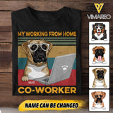 PERSONALIZED MY WORKING FROM HOME CO-WORKER DOG TSHIRT QTTN2704
