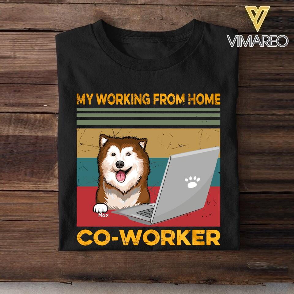 PERSONALIZED MY WORKING FROM HOME CO-WORKER DOG TSHIRT QTTN2704