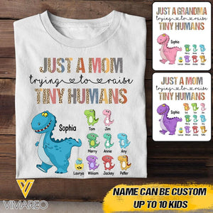 PERSONALIZED JUST A MOM GRANDMA TRYING TO RAISE TINY HUMANS TSHIRT QTVQ2704