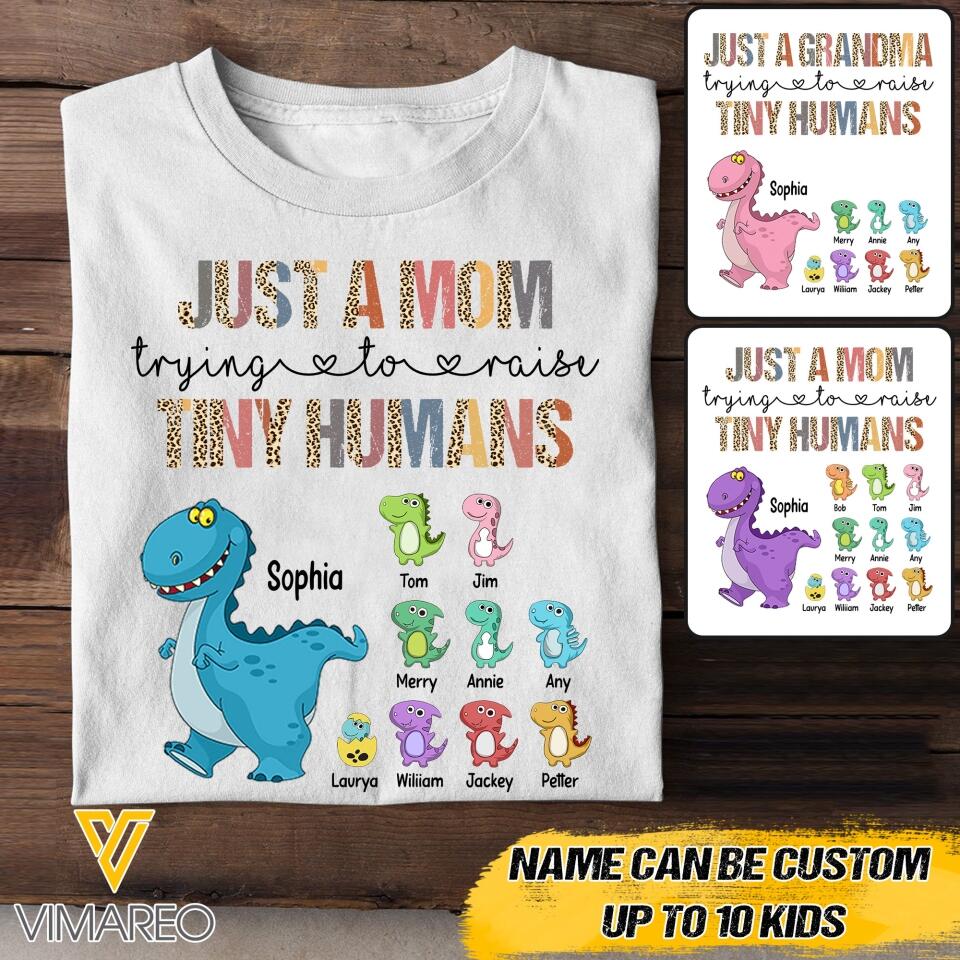 PERSONALIZED JUST A MOM GRANDMA TRYING TO RAISE TINY HUMANS TSHIRT QTVQ2704
