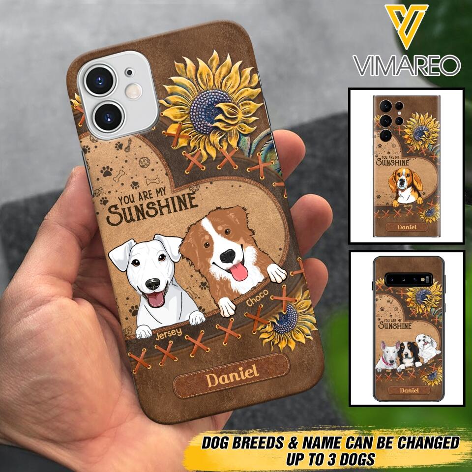 Personalized Dog Are My Sunshine Phone Case Printed 22MAY-DT05