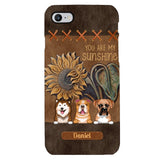 Personalized Dog Are My Sunshine Phone Case Printed 22MAY-HC05