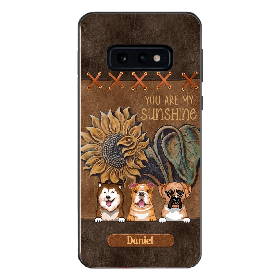 Personalized Dog Are My Sunshine Phone Case Printed 22MAY-HC05