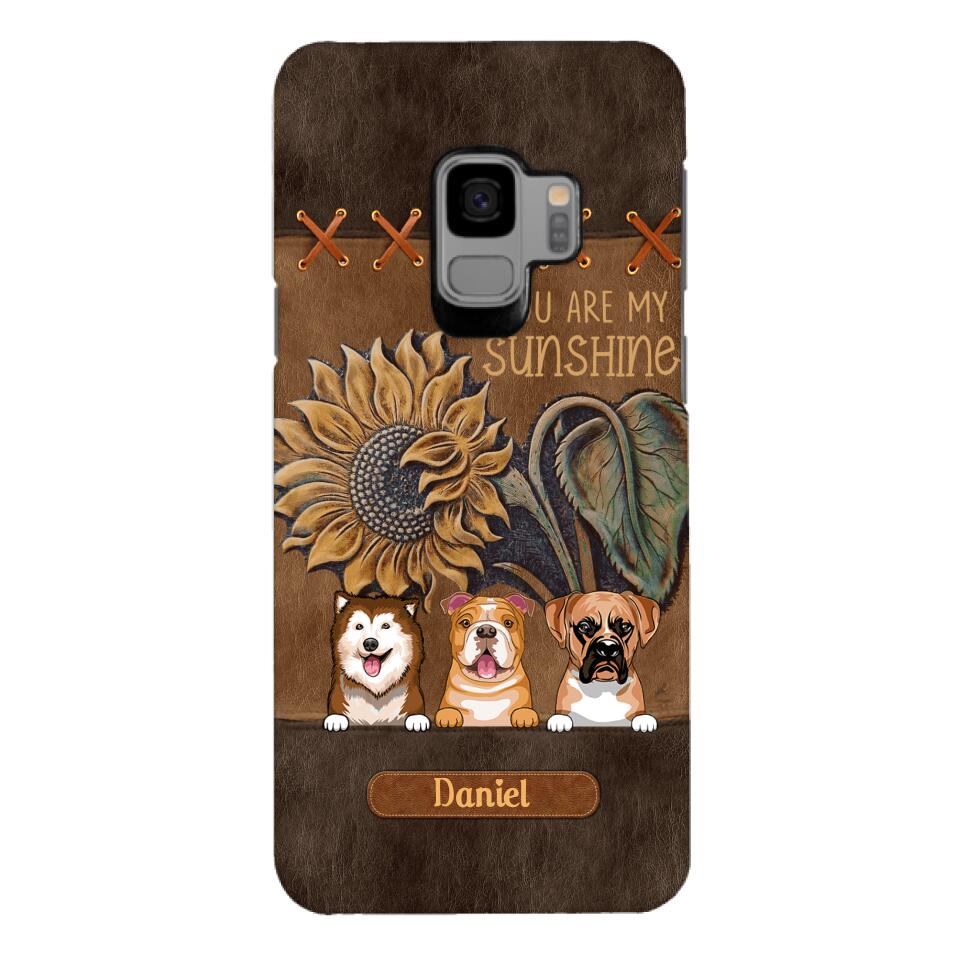 Personalized Dog Are My Sunshine Phone Case Printed 22MAY-HC05