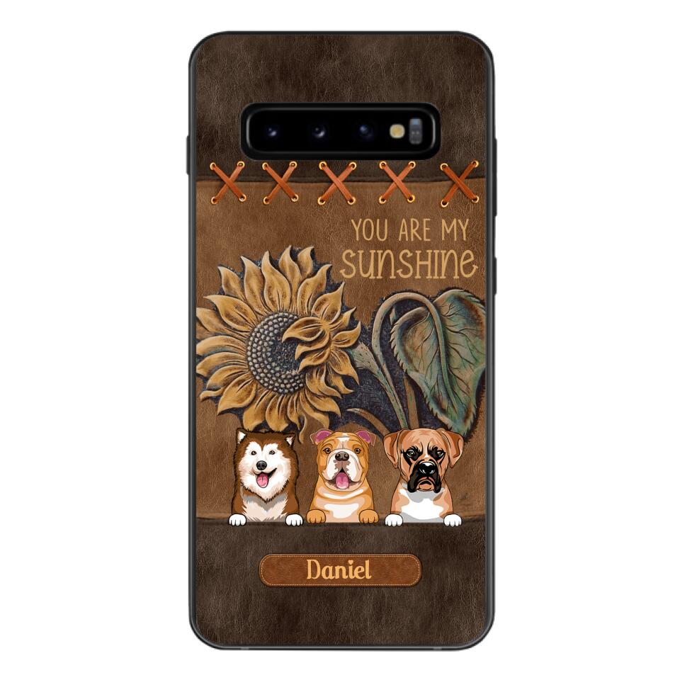 Personalized Dog Are My Sunshine Phone Case Printed 22MAY-HC05