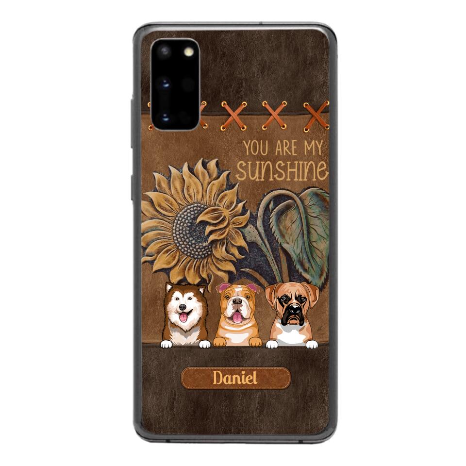 Personalized Dog Are My Sunshine Phone Case Printed 22MAY-HC05