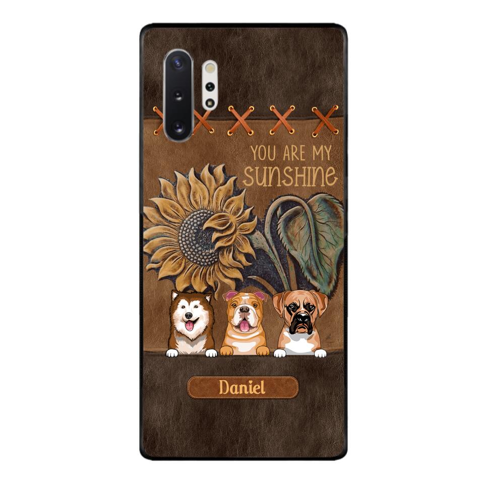 Personalized Dog Are My Sunshine Phone Case Printed 22MAY-HC05