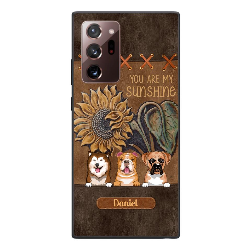 Personalized Dog Are My Sunshine Phone Case Printed 22MAY-HC05