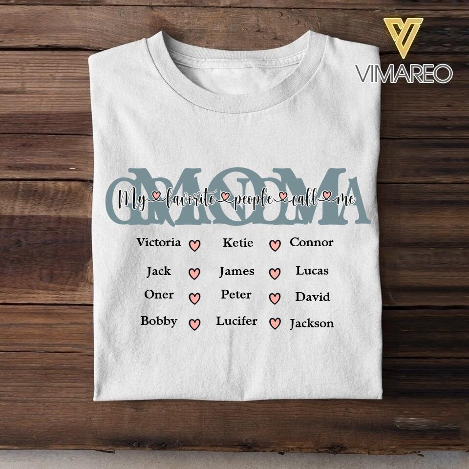 PERSONALIZED MY FAVORITE PEOPLE CALL ME MOM OR GRANDMA TSHIRT QTHC0605