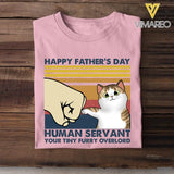 PERSONALIZED HAPPY FATHER'S DAY HUMAN SERVANT CAT TSHIRT QTHC0705