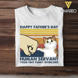 PERSONALIZED HAPPY FATHER'S DAY HUMAN SERVANT CAT TSHIRT QTHC0705