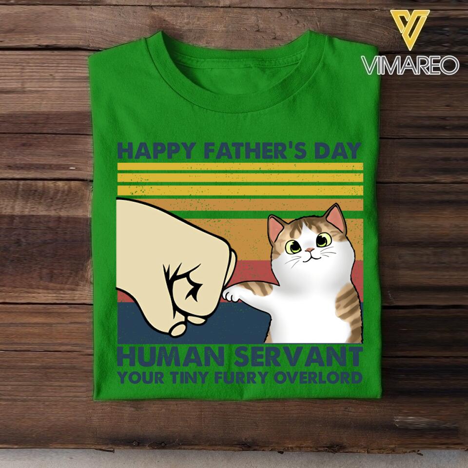 PERSONALIZED HAPPY FATHER'S DAY HUMAN SERVANT CAT TSHIRT QTHC0705