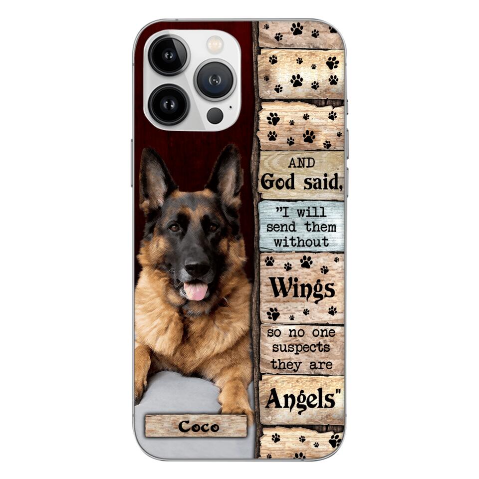 PERSONALIZED GOD SAID SEND THEM WITHOUT WINGS DOGS ARE ANGELS UPLOAD PHOTO PHONECASE QTDT1105