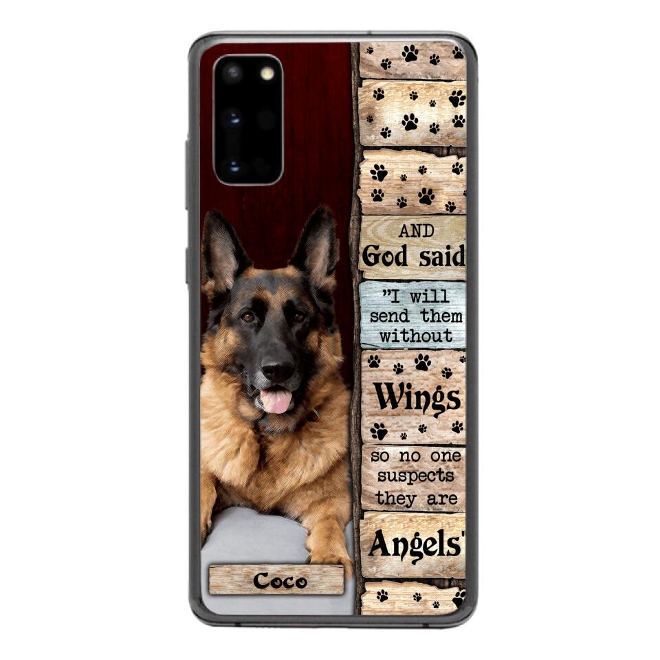 PERSONALIZED GOD SAID SEND THEM WITHOUT WINGS DOGS ARE ANGELS UPLOAD PHOTO PHONECASE QTDT1105