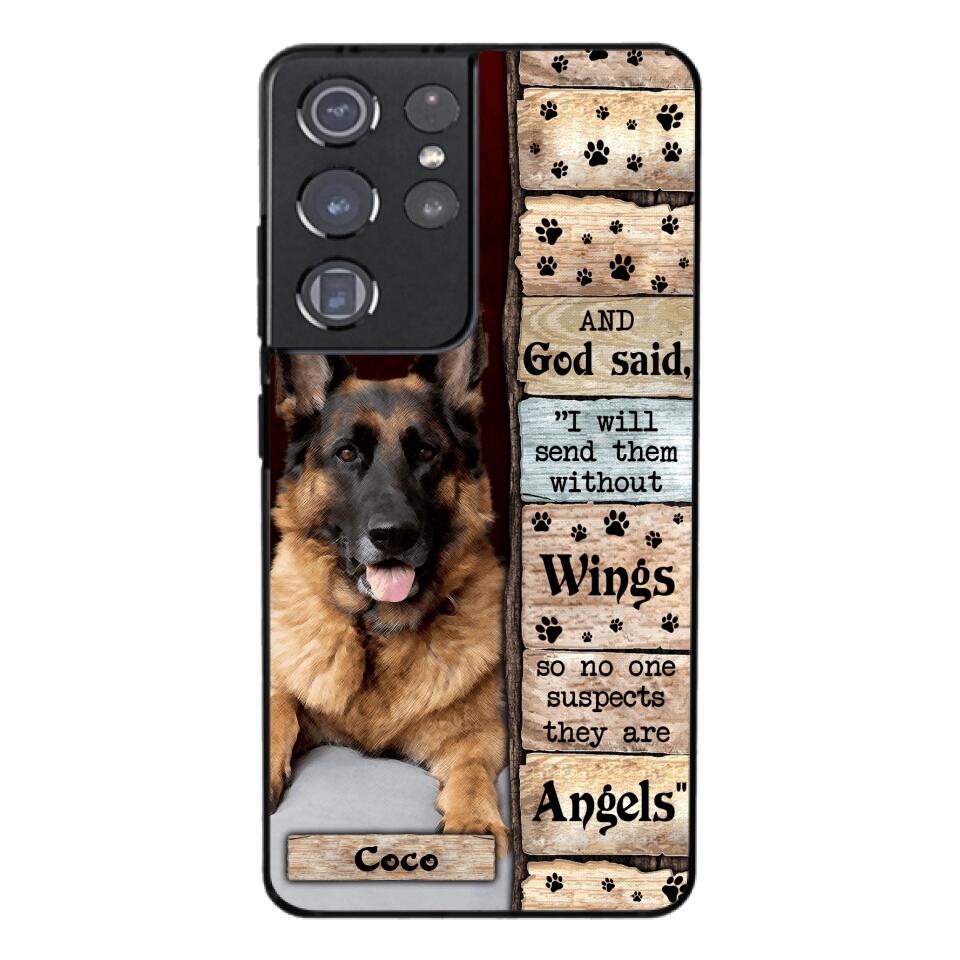 PERSONALIZED GOD SAID SEND THEM WITHOUT WINGS DOGS ARE ANGELS UPLOAD PHOTO PHONECASE QTDT1105