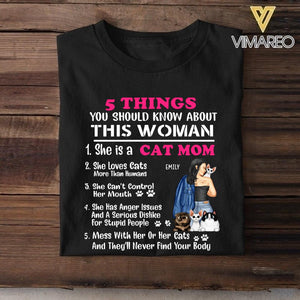 PERSONALIZED 5 THINGS YOU SHOULD KNOW ABOUT THIS WOMAN CAT MOM TSHIRT QTTN1105