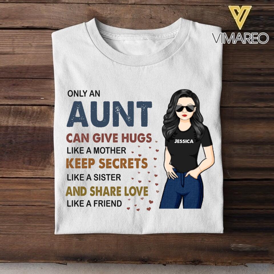 PERSONALIZED ONLY AN AUNT CAN GIVE HUGS LIKE A MOTHER TSHIRT NQHC1105