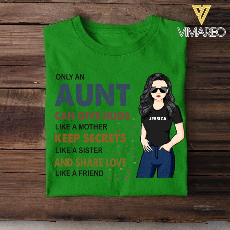 PERSONALIZED ONLY AN AUNT CAN GIVE HUGS LIKE A MOTHER TSHIRT NQHC1105