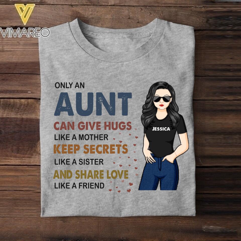 PERSONALIZED ONLY AN AUNT CAN GIVE HUGS LIKE A MOTHER TSHIRT NQHC1105