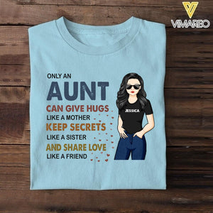 PERSONALIZED ONLY AN AUNT CAN GIVE HUGS LIKE A MOTHER TSHIRT NQHC1105