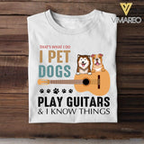 PERSONALIZED THAT'S WHAT I DO I PET DOGS PLAY GUITARS TSHIRT QTDT1205