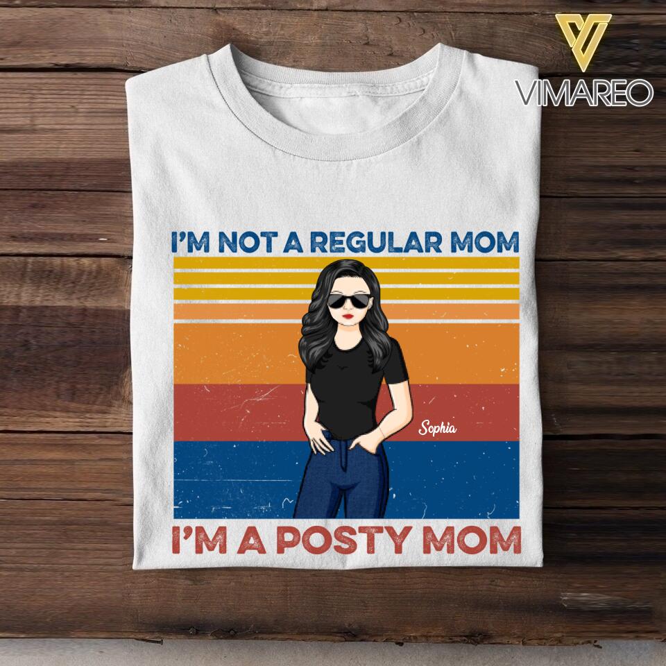 PERSONALIZED I'm Not a Regular mom, i'm Posty Mom TSHIRT QTLN1205