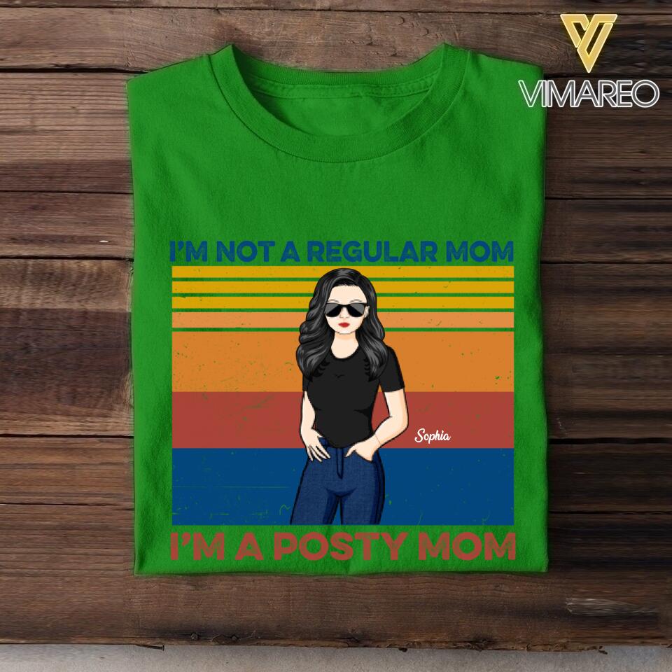 PERSONALIZED I'm Not a Regular mom, i'm Posty Mom TSHIRT QTLN1205