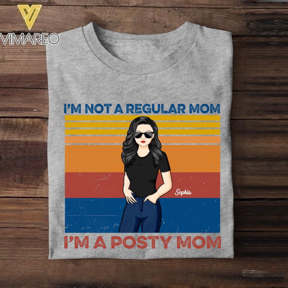 PERSONALIZED I'm Not a Regular mom, i'm Posty Mom TSHIRT QTLN1205