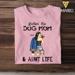 PERSONALIZED ROCKING THE DOG MOM AND AUNT LIFE TSHIRTS NQDT1205