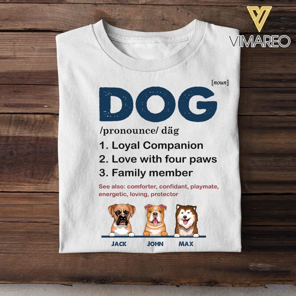PERSONALIZED DOG LOYAL COMPANION FOUR PAWS FAMILY MEMBER TSHIRT NQHC1605
