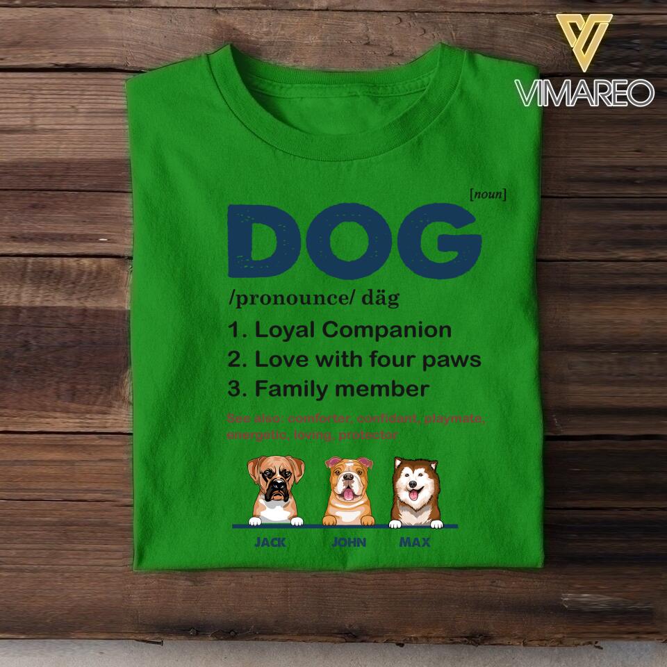 PERSONALIZED DOG LOYAL COMPANION FOUR PAWS FAMILY MEMBER TSHIRT NQHC1605