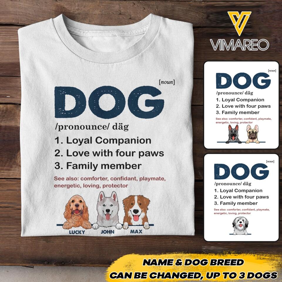 PERSONALIZED DOG LOYAL COMPANION FOUR PAWS FAMILY MEMBER TSHIRT NQHC1605