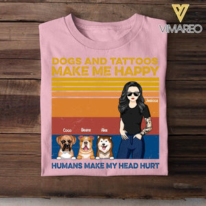Personalized Dogs and Tattoos Make Me Happy Tshirt Printed QTTN1705