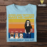 Personalized Dogs and Tattoos Make Me Happy Tshirt Printed QTTN1705