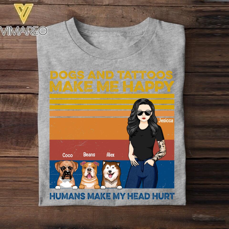 Personalized Dogs and Tattoos Make Me Happy Tshirt Printed QTTN1705