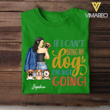 Personalized If I Can't Bring My Dogs I'm Not Going Tshirt Printed QTVQ1805