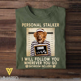 Personalized Personal Stalker Dog Breed Upload Photo Tshirt Printed QTVQ1905