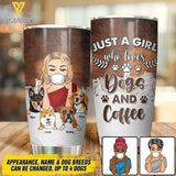 Personalized Just A Girl Who Loves Dogs And Coffee Tumbler Printed NQDT1705