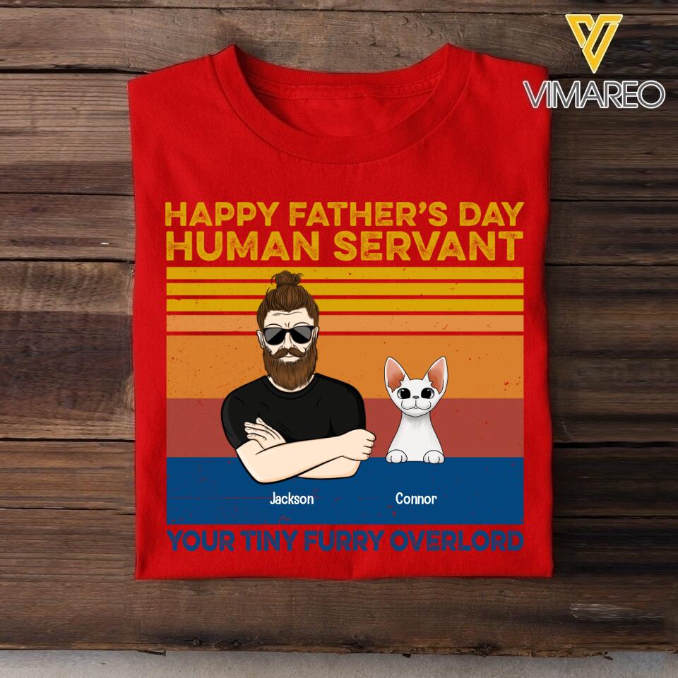 PERSONALIZED HAPPY FATHER'S DAY HUMAN SERVANT CAT BREED TSHIRT QTTN2005