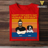 PERSONALIZED HAPPY FATHER'S DAY HUMAN SERVANT DOG BREED TSHIRT QTTN2005