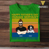 PERSONALIZED HAPPY FATHER'S DAY HUMAN SERVANT DOG BREED TSHIRT QTTN2005